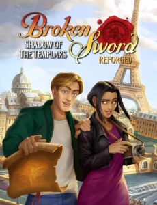 Broken Sword Shadow of the Templars Reforged (2024) PC Full Español