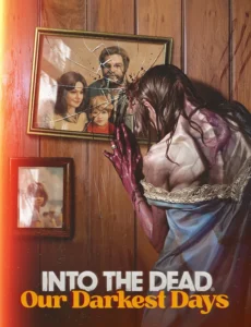 Into the Dead: Our Darkest Days (2025) PC-GAME Español [Acceso Anticipado]