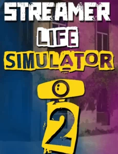Streamer Life Simulator 2 (2025) PC-GAME Español [Acceso Anticipado]