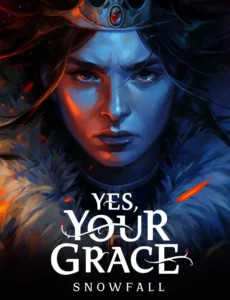 Yes, Your Grace 2: Snowfall (2025) PC Full Español