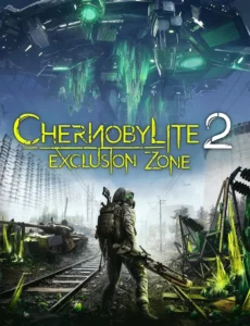 Chernobylite 2: Exclusion Zone