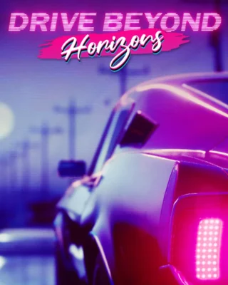 Drive Beyond Horizons (2025) PC-GAME Español [Acceso Anticipado]