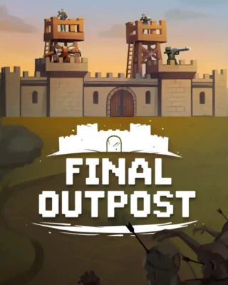 Final Outpost: Edición Definitiva