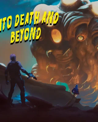 Into Death and Beyond
