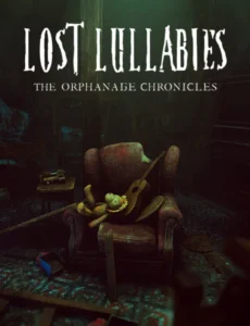 Lost Lullabies: The Orphanage Chronicles
