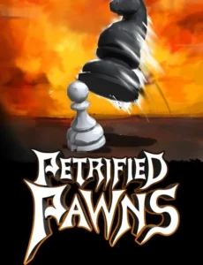 Petrified Pawns