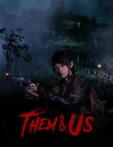 Them and Us (2021) PC Full Español